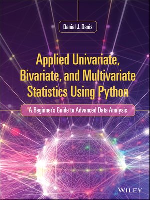 cover image of Applied Univariate, Bivariate, and Multivariate Statistics Using Python